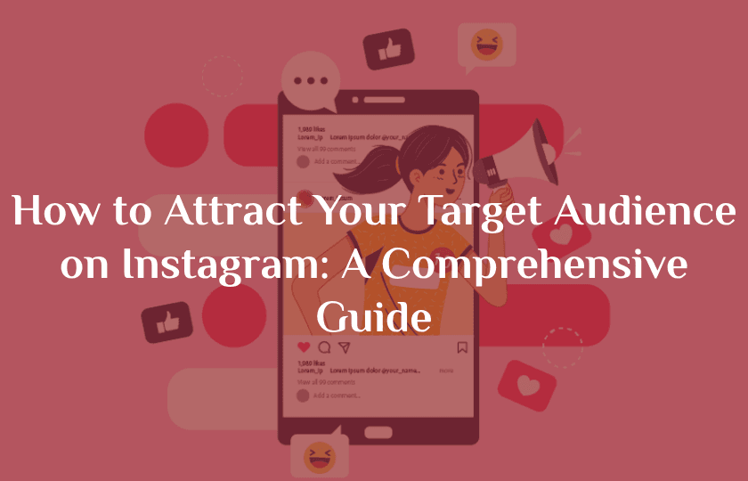 New Project 2025 05 24T211721.829 - How to Attract Your Target Audience on Instagram: A Comprehensive Guide Overview by RED PUMA Advertising Agency on September 8, 2025 Target Audience