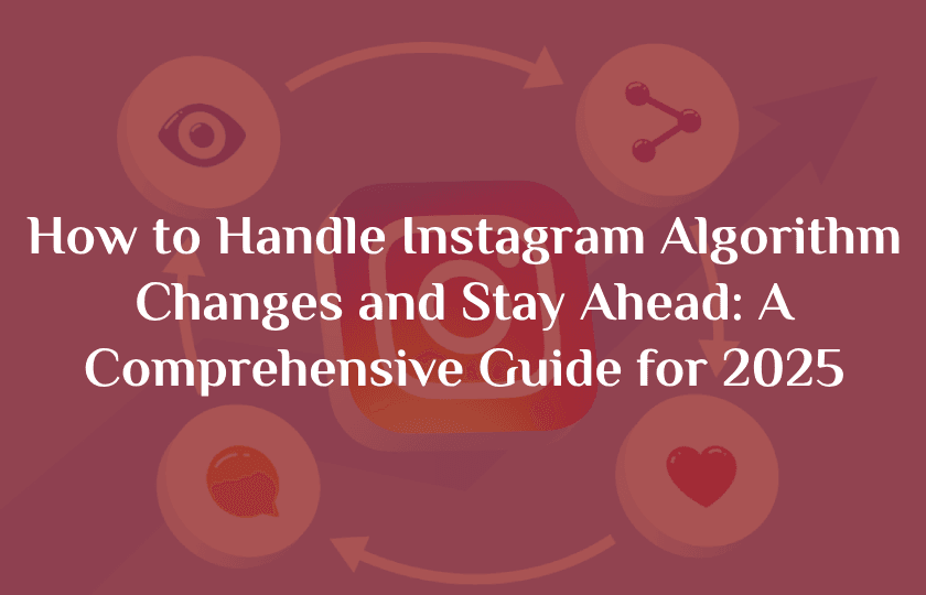 New Project 2025 05 24T230256.799 - How to Handle Instagram Algorithm Changes and Stay Ahead: A Comprehensive Guide for 2025 Overview by RED PUMA Advertising Agency on September 8, 2025 Algorithm